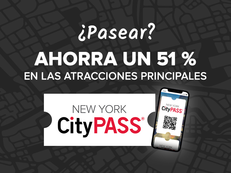 ¿Quieres hacer turismo? Ahorra en la entrada a 5 de las principales atracciones de la ciudad de Nueva York con los boletos New York CityPASS®.